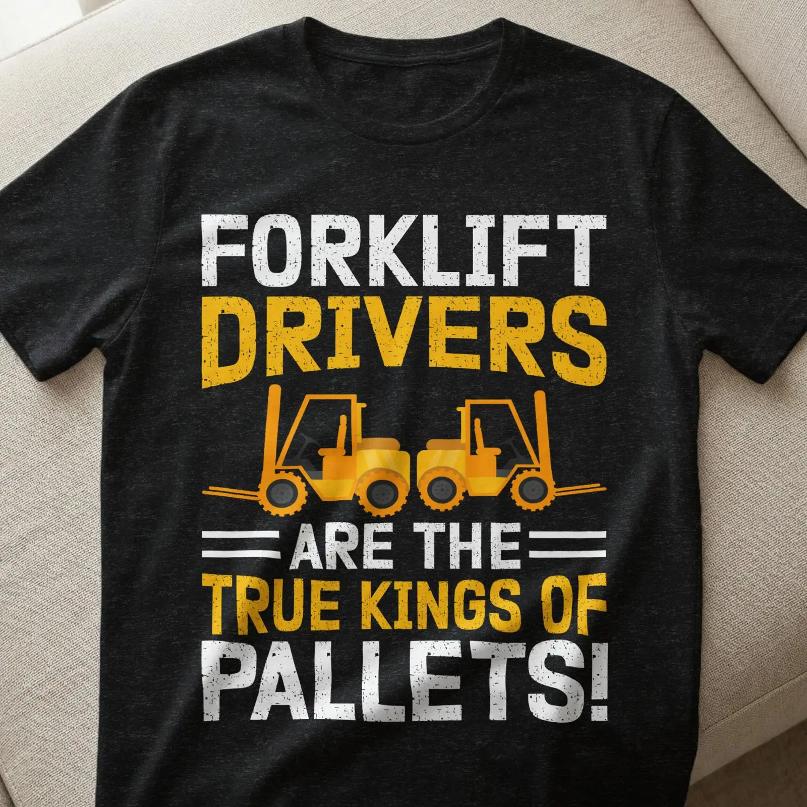 Heavy Equipment Washing - フォークリフトドライバーはパレットの真の王様、面白い倉庫労働者、重機Tシャツ、ヴィンテージウォッシュ加工、カジュアル、多用途、男性用